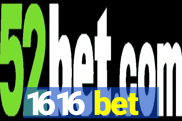 1616 bet